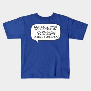 Deep Thoughts About Bucky Kids T-Shirt